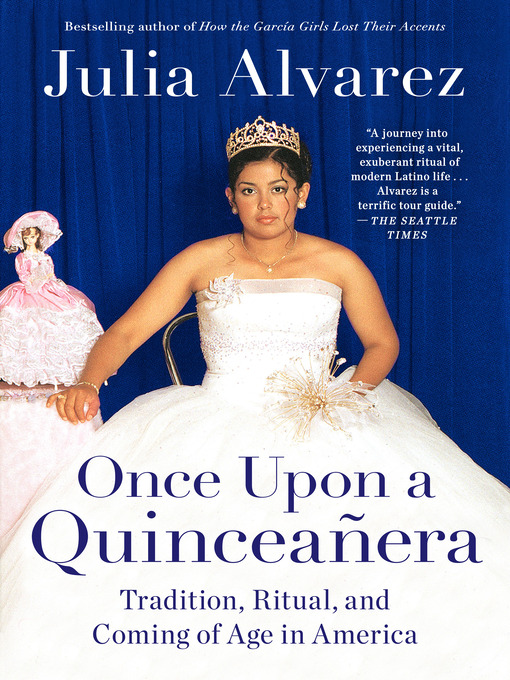 Title details for Once Upon a Quinceanera by Julia Alvarez - Wait list